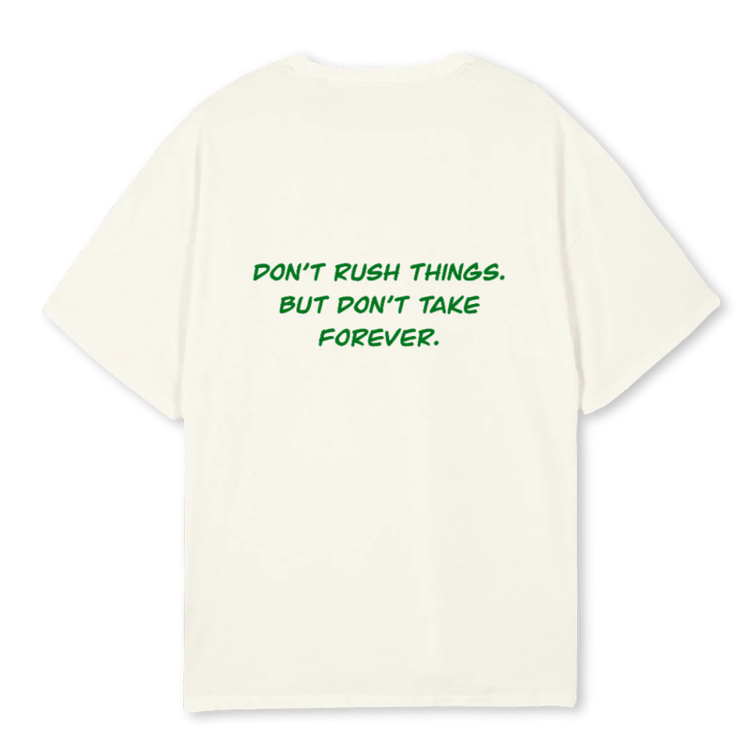 DONT RUSH THINGS Cream Oversized Tee. - Image 2